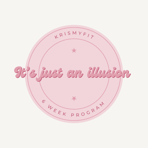It's just an illusion - 6 week program